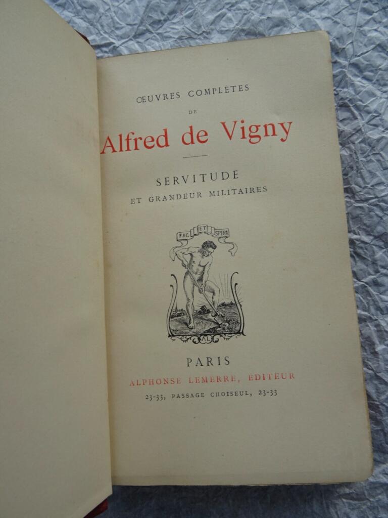 DE VIGNY Alfred Servitude et Grandeur Militaire. LIBRAIRIE DES BIBLIOPHILES