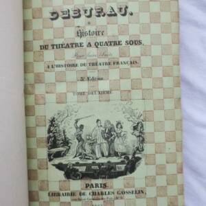 Debureau Histoire du théâtre à quatre sous, pour faire suite à l'histoire 1833