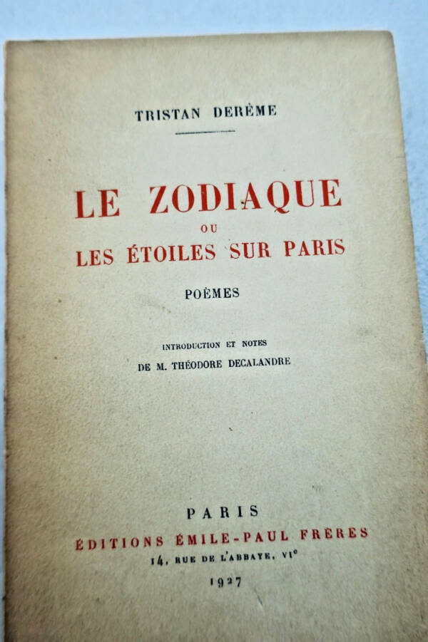 Dereme Tristan LE ZODIAQUE OU LES ETOILES SUR PARIS, POEMES