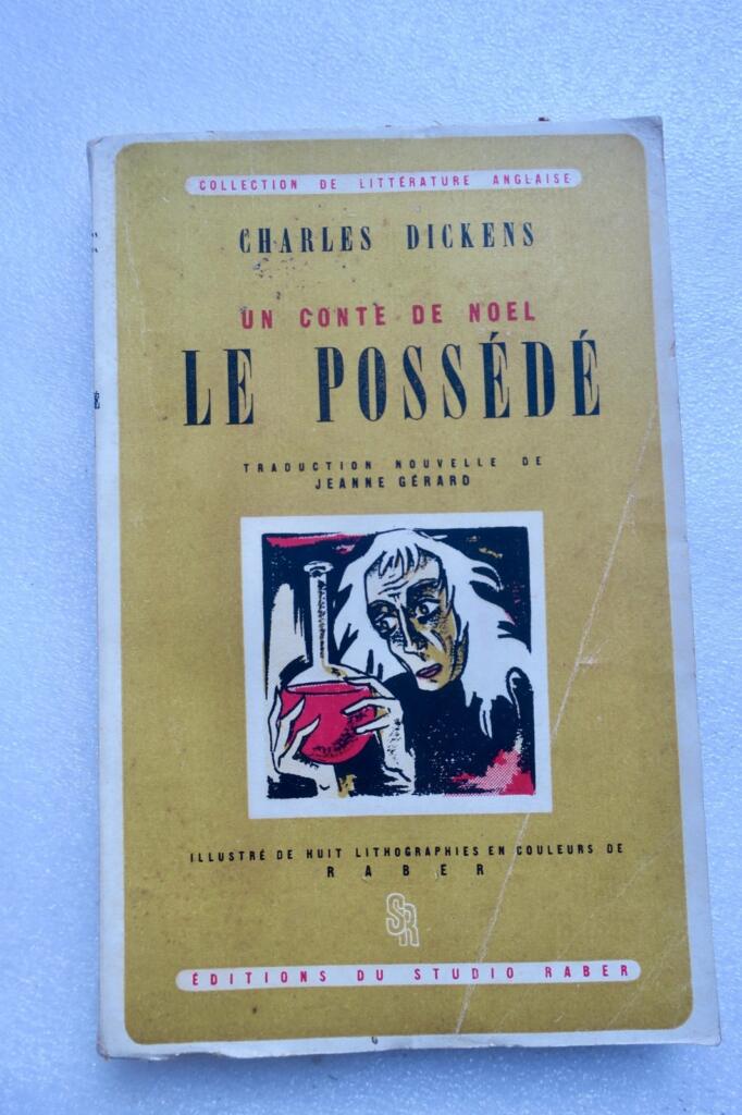 DICKENS (Charles) Raber Un conte de Noël le possédé 1946
