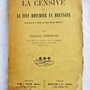 Droit STROWSKI La Censive et le fief roturier en Bretagne