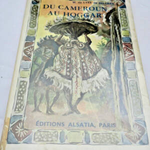 DU CAMEROUN AU HOGGAR 1945