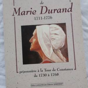 DURAND LETTRES DE MARIE DURAND 1711-1776. Prisonnière de la tour de