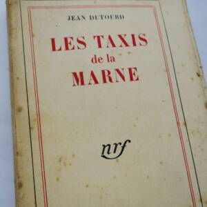 DUTOURD Jean Les taxis de la Marne + dédicace