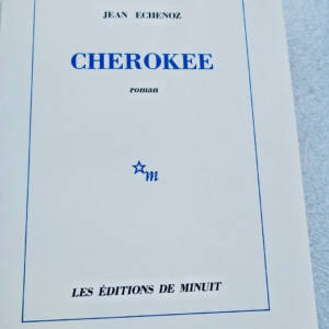 ECHENOZ (Jean) Cherokee + dédicace