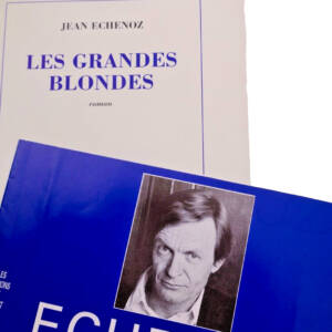 ECHENOZ (Jean). Les Grandes blondes. Dédicace