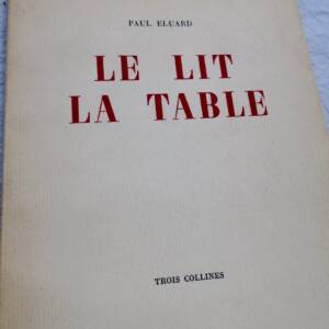 ELUARD, Paul LE LIT LA TABLE. 1944