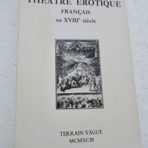 Erotique Théâtre érotique français au XVIIIe siècle