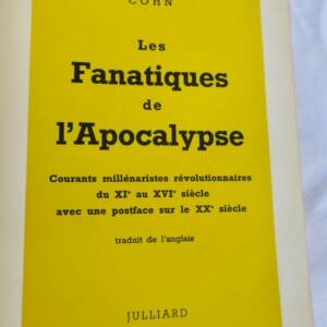 Fanatiques de l'Apocalypse - Courant millénaristes révolutionnaires ...