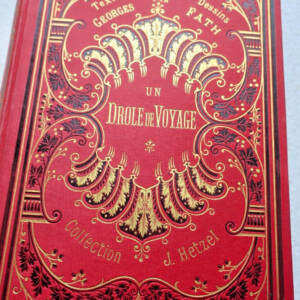 FATH, Georges. Un drôle de voyage. Hetzel