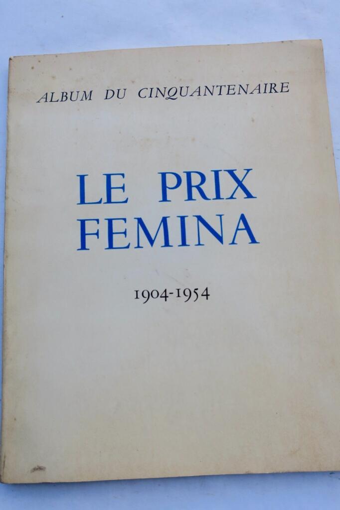 FEMINA prix Femina, album du cinquantenaire 1954