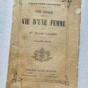 FLEURIOT (Zénaïde) Une année de la vie d'une femme