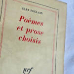 FOLLAIN Jean Poèmes et prose choisis. Gallimard NRF, 1961 - La Librairie Antique