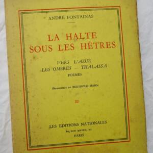 FONTAINAS La Halte sous les Hêtres. Vers l'azur. - Les ombres. - Thalassa