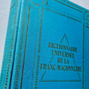 Franc-maçonnerie Dictionnaire universel de la Franc-Maçonnerie