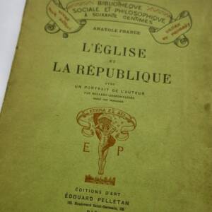 FRANCE (Anatole). L'Eglise et la République