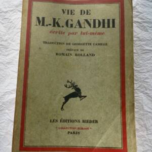 Gandhi écrite par lui-même Pr. de Romain Rolland + Mahatma Gandhi