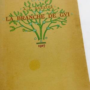 Garnier, Auguste Pierre La Branche de gui ou Recueil de Quatrains + dédicace