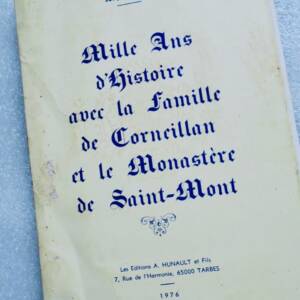 Gascogne Mille ans d'histoire avec la famille de Corneillan et ...