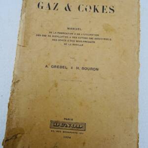Gaz & Cokes: Manuel de La Fabrication & de L'Utilisation des gaz de distillation
