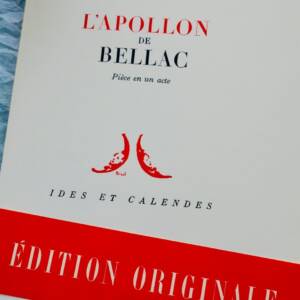 GIRAUDOUX. Jean. L'Apollon de Bellac. 1946