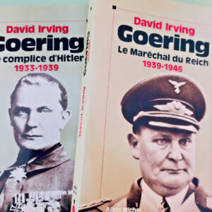 Goering Le complice d'Hitler/ Le Maréchal du Reich