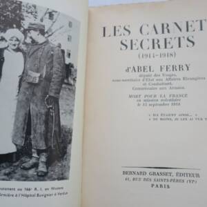 Guerre 14-18 CARNETS SECRETS 1914-1918 D'ABEL FERRY + dédicace