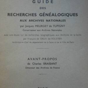 Guide des recherches généalogiques aux Archives Nationales 1953