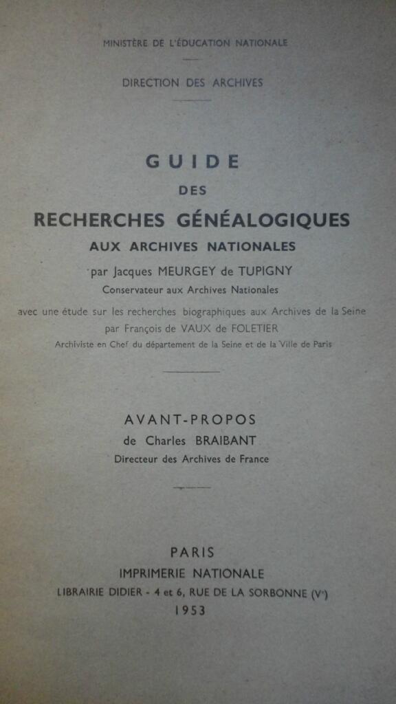 Guide des recherches généalogiques aux Archives Nationales 1953
