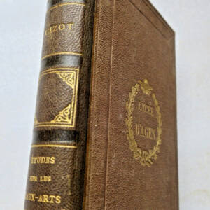 GUIZOT M. Etudes sur les beaux-arts en général 1872