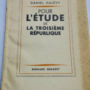 Halevy Daniel Pour l'étude de La Troisième République