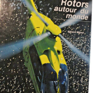 hélicoptère Rotors autour du monde Cherche Midi 1999