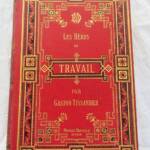 Héros du travail Tissandier - La Librairie Antique