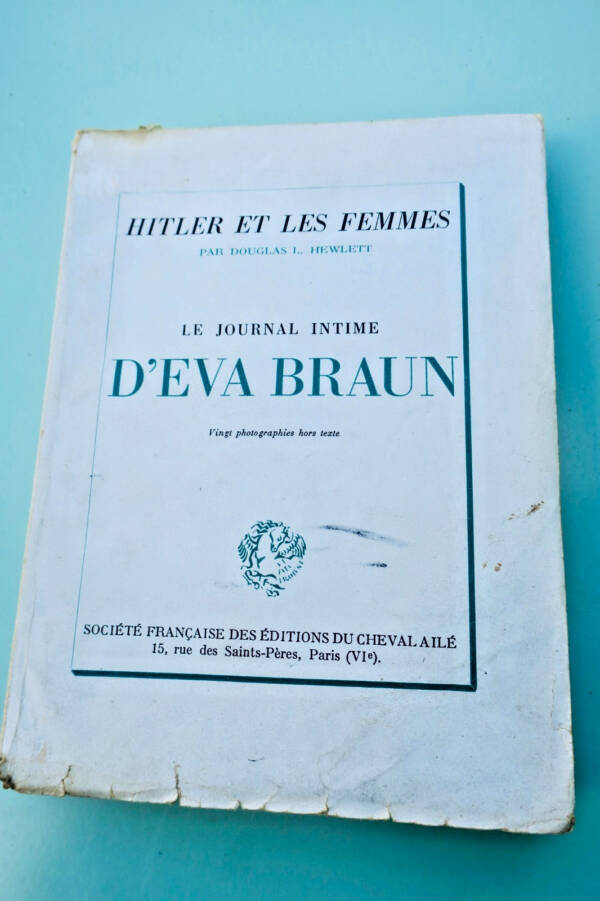 Hitler and Women: Eva Braun’s Secret Diary 1948