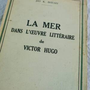 HUGO La Mer dans l'Oeuvre littéraire de Victor Hugo