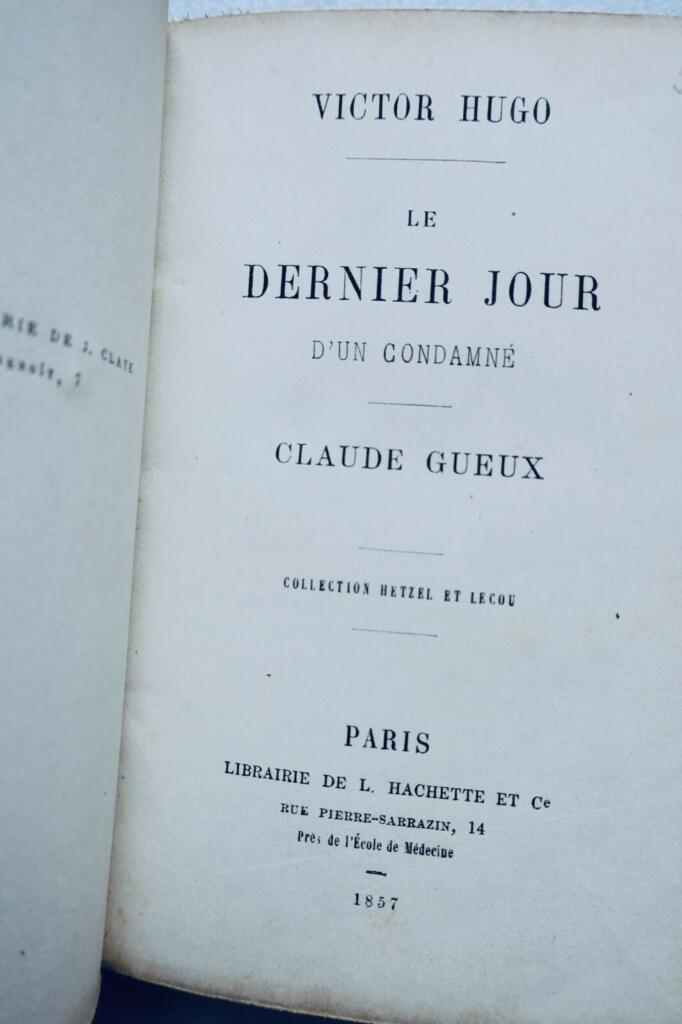 HUGO Le Dernier jour d’un condamné. Claude Gueux 1857 Hetzel Le Beau Pécopin