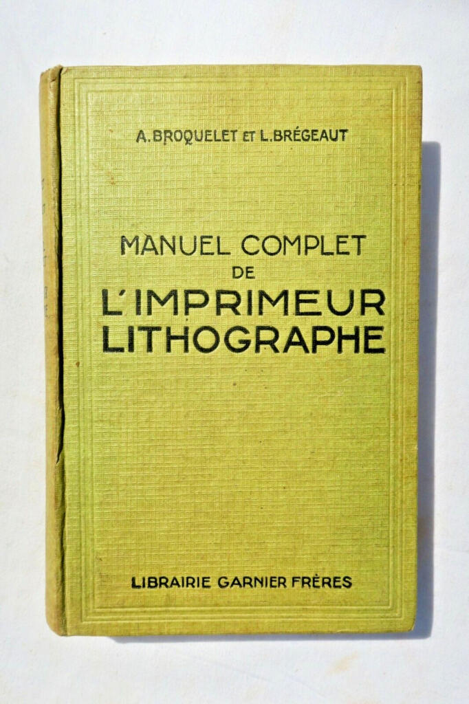 Imprimerie MANUEL COMPLET DE L&rsquo;IMPRIMEUR LITHOGRAPHE