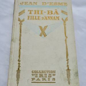 Indo THI-BÂ FILLE D'ANNAM JEAN D'ESME