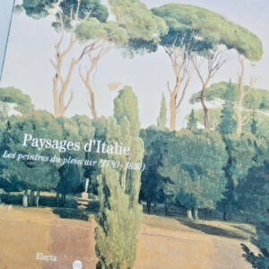 Italie PAYSAGES D'ITALIE. Les peintres du plein air