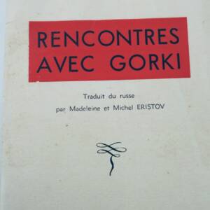 Ivanov Vsevolod Rencontre avec Gorki Traduit du russe
