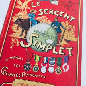 Ivoi (d') Le sergent simplet à travers les colonies Françaises illust-Métivet