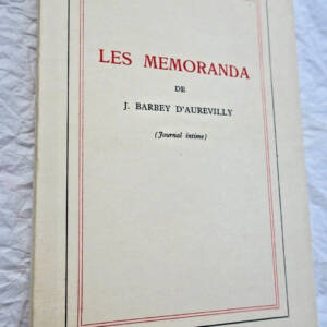 J. BARBEY D'AUREVILLY JOURNAL (MEMORANDA) EDITIONS DU BATEAU IVRE