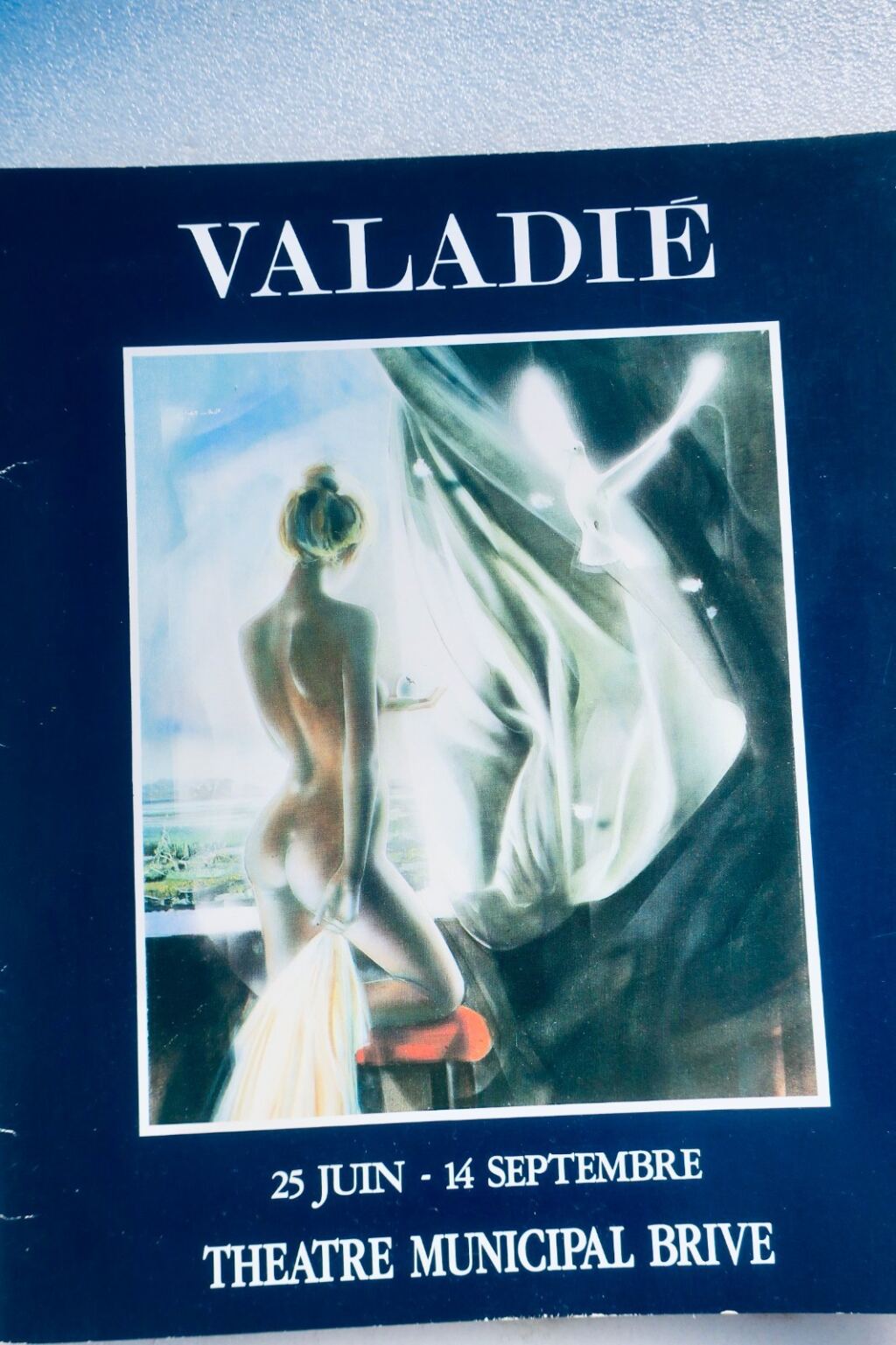 Jean-Baptiste Valadié : Catalogue de l&rsquo;Exposition au Théâtre Municipal de Brive