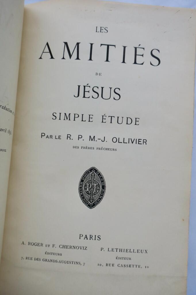 Jésus OLLIVIER M.-J. R.P. Les Amitiés de Jésus. Simple Etude