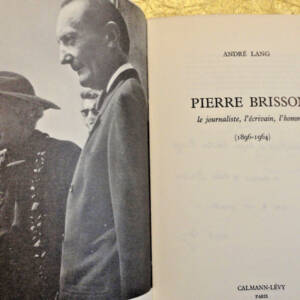 journaliste Pierre Brisson Le journaliste, l'écrivain, l'homme