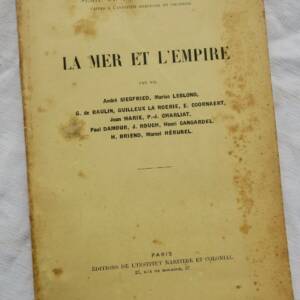 La Mer et l'Empire. Editions de l'institut maritime et colonial. 1943