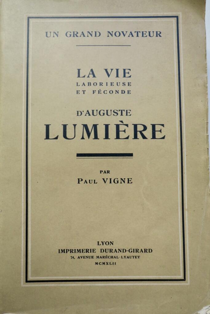 La Vie laborieuse et féconde d&rsquo;Auguste Lumière.