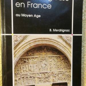 La vie religieuse en France au moyen age