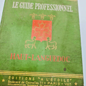 Languedoc le guide professionnel haut-languedoc 1947