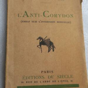 L'Anti-Corydon. Essai sur l'inversion sexuelle